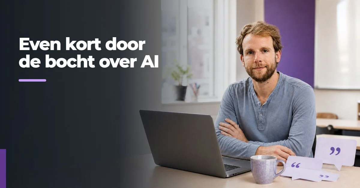 Tom Naberink achter een laptop naast de tekst ‘Even kort door de bocht over AI’